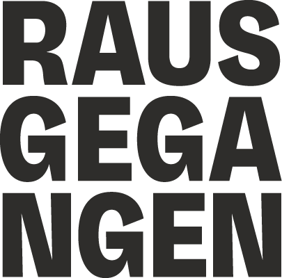 rausgegangen